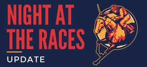 Night at the Races Postponed