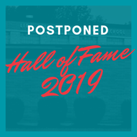 Hall of Fame Induction Dinner POSTPONED